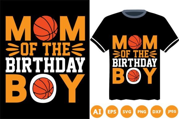 Mom Birthday Basketball Graphics & T-Shirt Designs